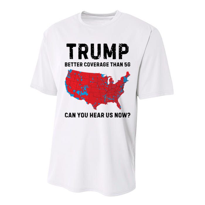 Trump Better Coverage Than 5g Can You Hear Us Now Performance Sprint T-Shirt