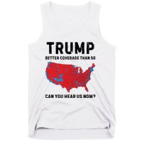 Trump Better Coverage Than 5g Can You Hear Us Now Tank Top