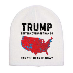 Trump Better Coverage Than 5g Can You Hear Us Now Short Acrylic Beanie