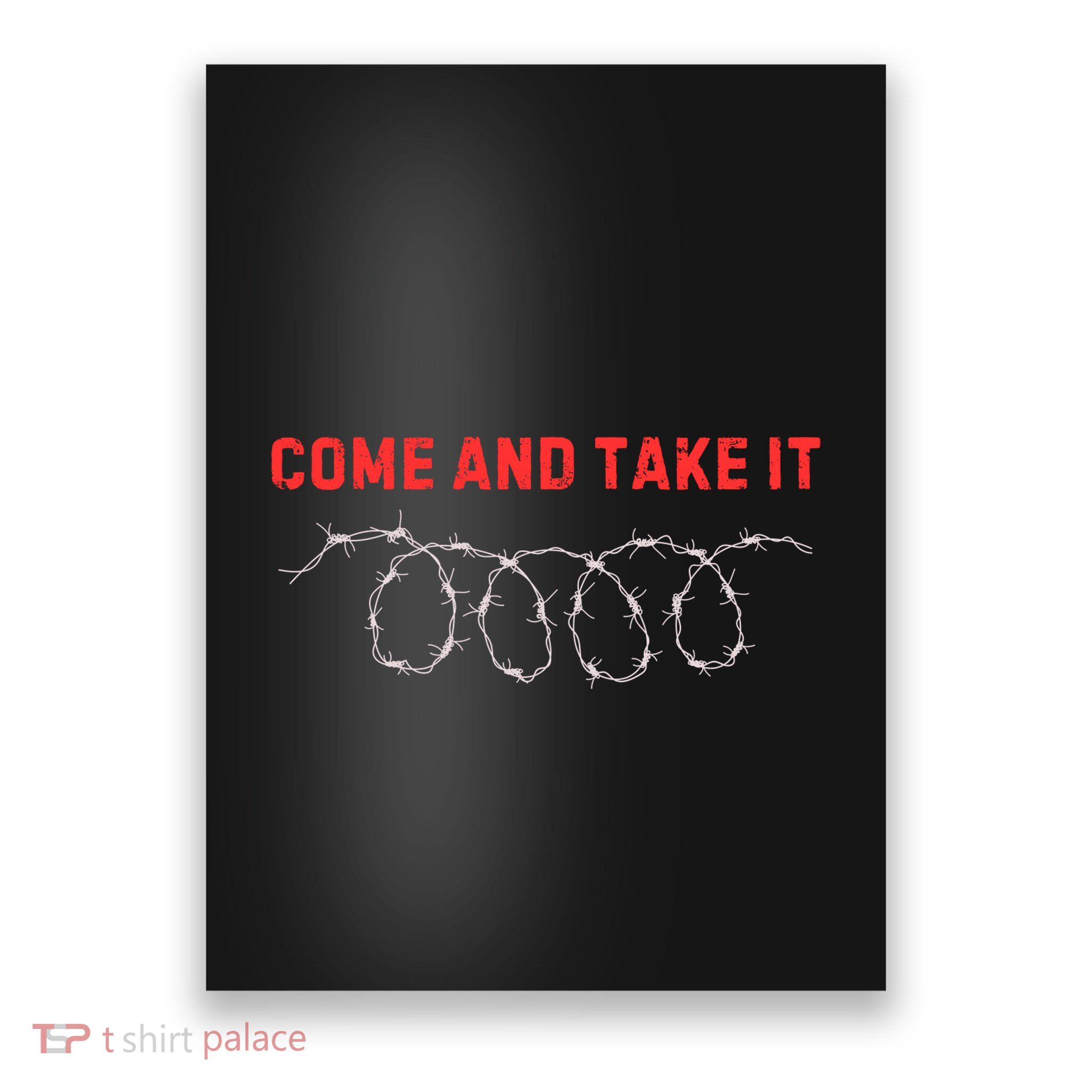 Texas Border Crisis Come And Take It Poster