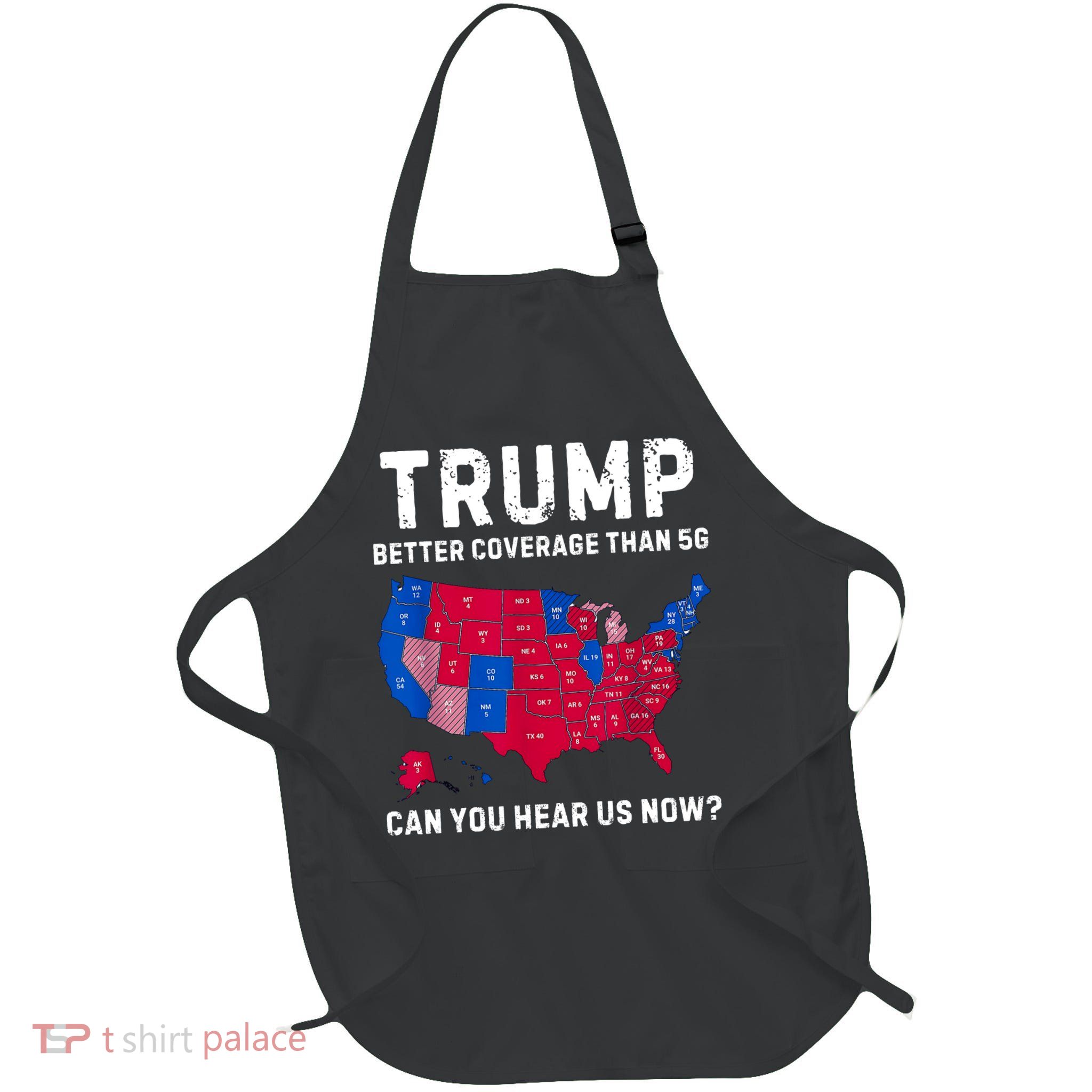 Trump Better Coverage Than 5g Can You Hear Us Now Full-Length Apron With Pockets