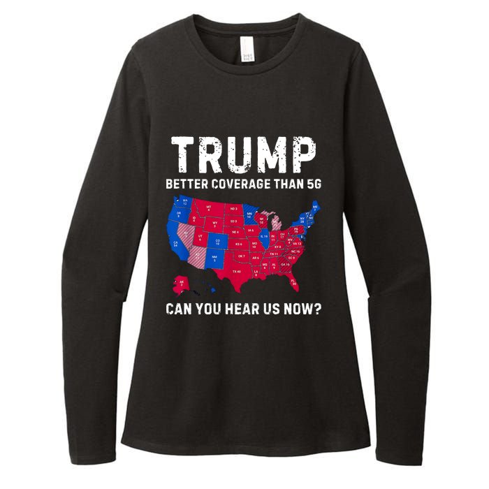 Trump Better Coverage Than 5g Can You Hear Us Now Womens CVC Long Sleeve Shirt