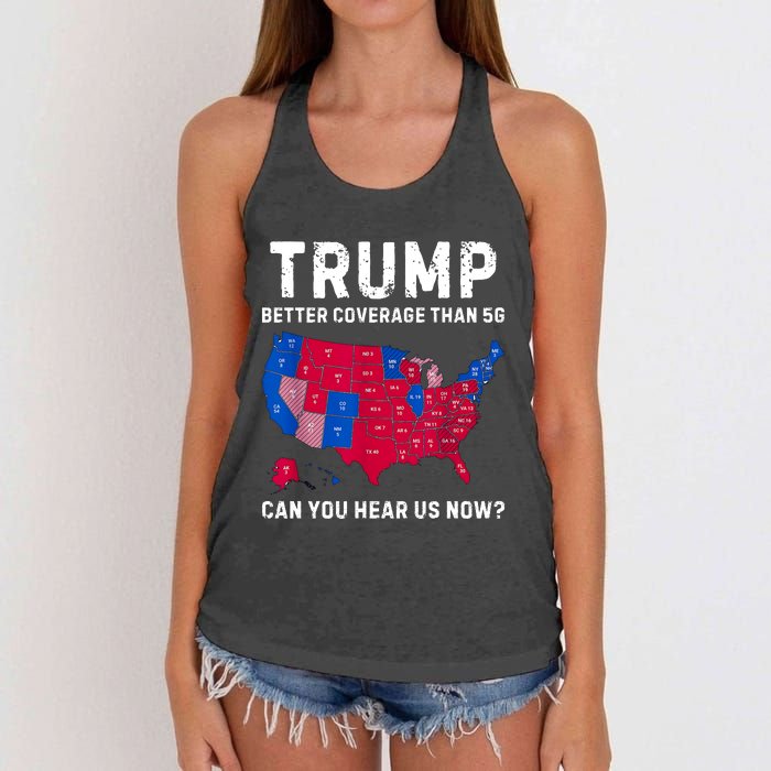 Trump Better Coverage Than 5g Can You Hear Us Now Women's Knotted Racerback Tank