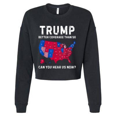 Trump Better Coverage Than 5g Can You Hear Us Now Cropped Pullover Crew