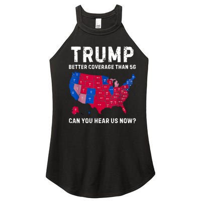 Trump Better Coverage Than 5g Can You Hear Us Now Women's Perfect Tri Rocker Tank