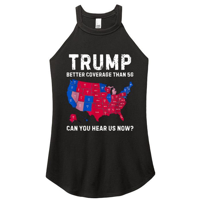 Trump Better Coverage Than 5g Can You Hear Us Now Women's Perfect Tri Rocker Tank