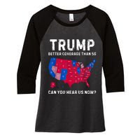 Trump Better Coverage Than 5g Can You Hear Us Now Women's Tri-Blend 3/4-Sleeve Raglan Shirt