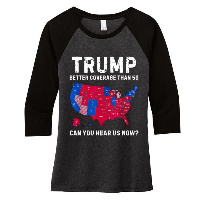 Trump Better Coverage Than 5g Can You Hear Us Now Women's Tri-Blend 3/4-Sleeve Raglan Shirt