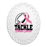 Tackle Breast Cancer Ribbon Football Ceramic Oval Ornament