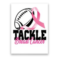 Tackle Breast Cancer Ribbon Football Poster