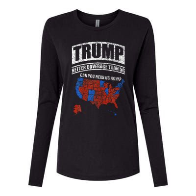 Trump Better Coverage Than 5g Can You Hear Us Now Usa Map Womens Cotton Relaxed Long Sleeve T-Shirt