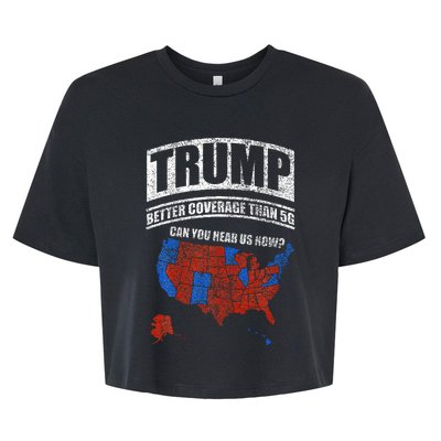 Trump Better Coverage Than 5g Can You Hear Us Now Usa Map Bella+Canvas Jersey Crop Tee