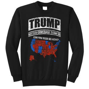 Trump Better Coverage Than 5g Can You Hear Us Now Usa Map Sweatshirt