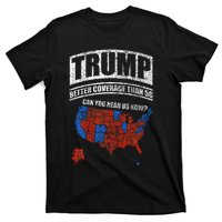 Trump Better Coverage Than 5g Can You Hear Us Now Usa Map T-Shirt