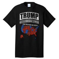 Trump Better Coverage Than 5g Can You Hear Us Now Usa Map Tall T-Shirt