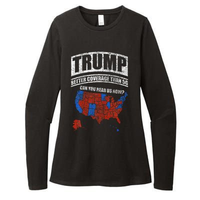 Trump Better Coverage Than 5g Can You Hear Us Now Usa Map Womens CVC Long Sleeve Shirt