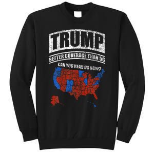 Trump Better Coverage Than 5g Can You Hear Us Now Usa Map Tall Sweatshirt