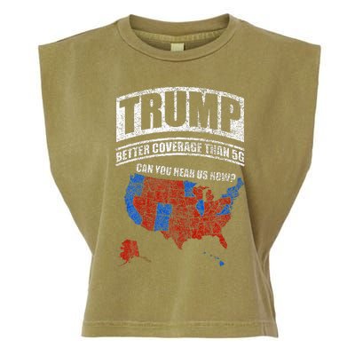 Trump Better Coverage Than 5g Can You Hear Us Now Usa Map Garment-Dyed Women's Muscle Tee