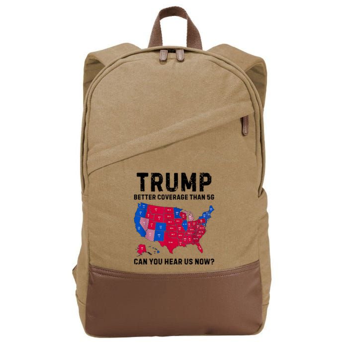 Trump Better Coverage Than 5g Can You Hear Us Now Cotton Canvas Backpack