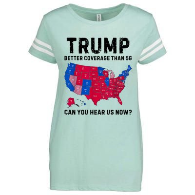 Trump Better Coverage Than 5g Can You Hear Us Now Enza Ladies Jersey Football T-Shirt