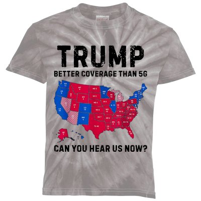 Trump Better Coverage Than 5g Can You Hear Us Now Kids Tie-Dye T-Shirt