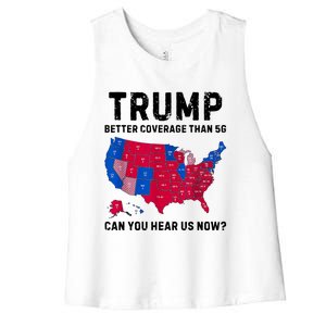 Trump Better Coverage Than 5g Can You Hear Us Now Women's Racerback Cropped Tank