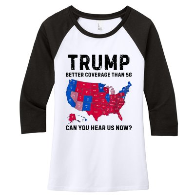 Trump Better Coverage Than 5g Can You Hear Us Now Women's Tri-Blend 3/4-Sleeve Raglan Shirt