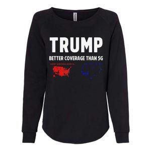 Trump Better Coverage Politics Funny Womens California Wash Sweatshirt