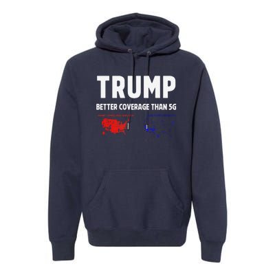 Trump Better Coverage Politics Funny Premium Hoodie