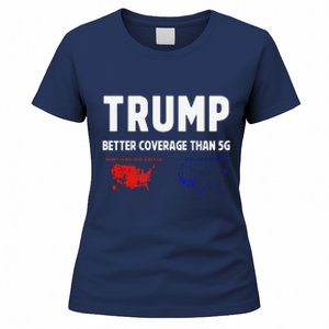 Trump Better Coverage Politics Funny Women's T-Shirt