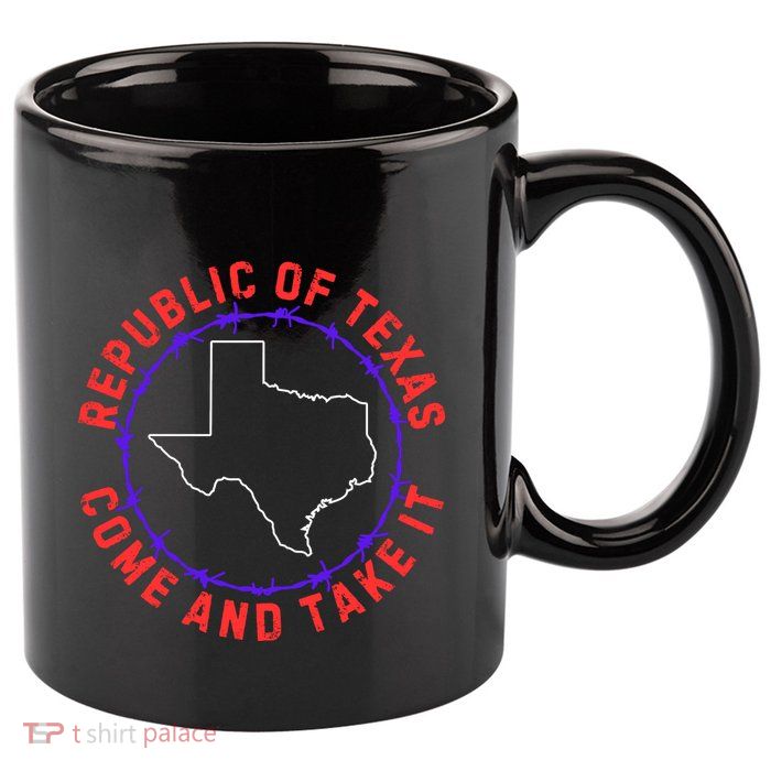 Texas Border Crisis Come And Take It 11oz C Handle Ceramic Mug
