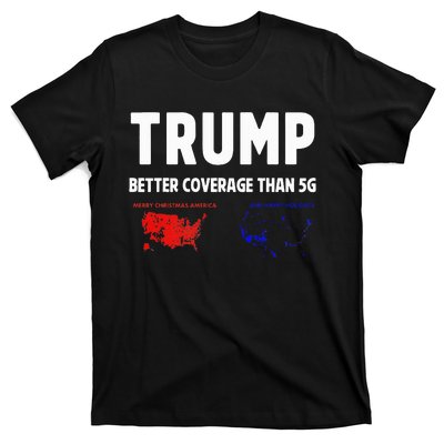 Trump Better Coverage Politics T-Shirt