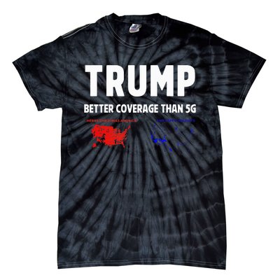 Trump Better Coverage Politics Tie-Dye T-Shirt