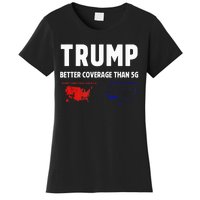 Trump Better Coverage Politics Women's T-Shirt