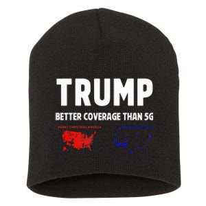 Trump Better Coverage Politics Short Acrylic Beanie