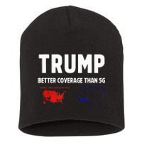 Trump Better Coverage Politics Short Acrylic Beanie