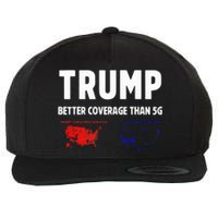 Trump Better Coverage Politics Wool Snapback Cap