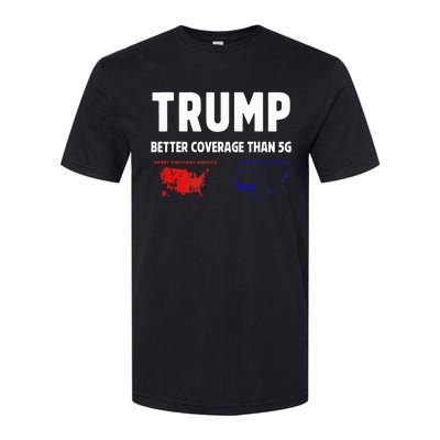 Trump Better Coverage Politics Softstyle CVC T-Shirt