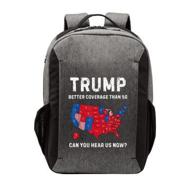 Trump Better Coverage Than 5g Can You Hear Us Now On Back Vector Backpack