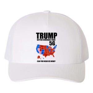 Trump Better Coverage Than 5g Can You Hear Us Now Usa Map Yupoong Adult 5-Panel Trucker Hat