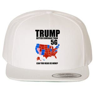 Trump Better Coverage Than 5g Can You Hear Us Now Usa Map Wool Snapback Cap