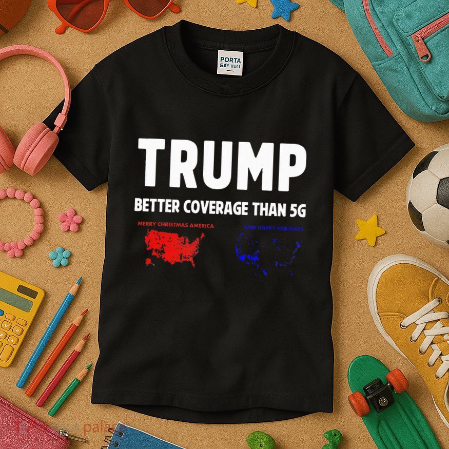 Trump Better Coverage Politics Kids T-Shirt