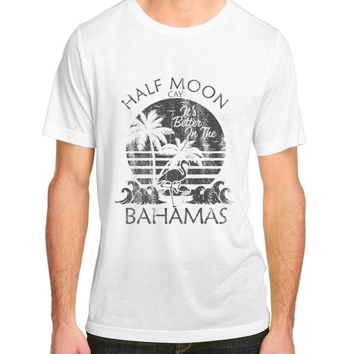 The Bahamas Cruise Half Moon Bahamas Travel Bahamas Vacation Adult ChromaSoft Performance T-Shirt