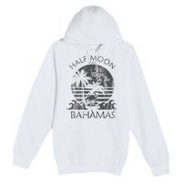 The Bahamas Cruise Half Moon Bahamas Travel Bahamas Vacation Premium Pullover Hoodie