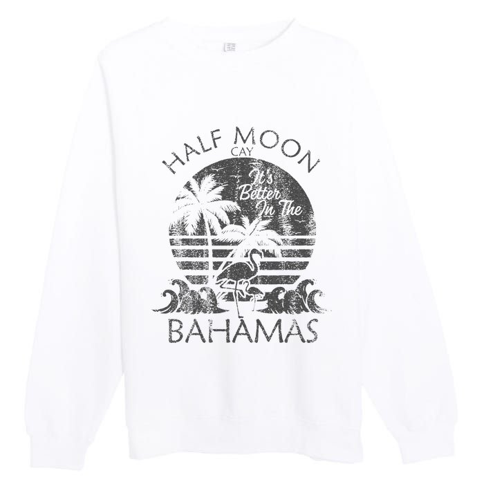 The Bahamas Cruise Half Moon Bahamas Travel Bahamas Vacation Premium Crewneck Sweatshirt