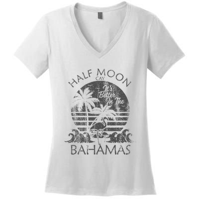 The Bahamas Cruise Half Moon Bahamas Travel Bahamas Vacation Women's V-Neck T-Shirt