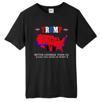 Trump Better Coverage Than 5g Can You Hear Us Now Usa Map Tall Fusion ChromaSoft Performance T-Shirt