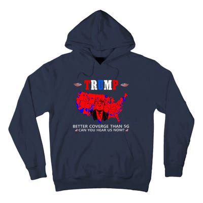 Trump Better Coverage Than 5g Can You Hear Us Now Usa Map Tall Hoodie