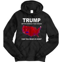 Trump Better Coverage Politics Tie Dye Hoodie