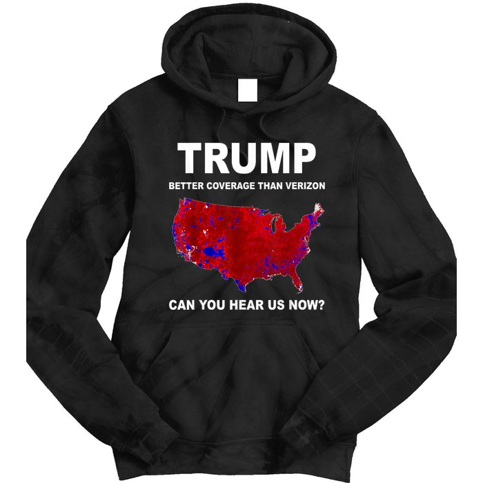 Trump Better Coverage Politics Tie Dye Hoodie